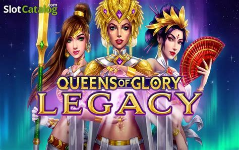 Play Queen Of Glory Legacy slot